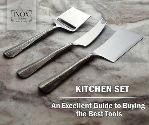 Kitchen Set: An Excellent Guide to Buying the Best Tools