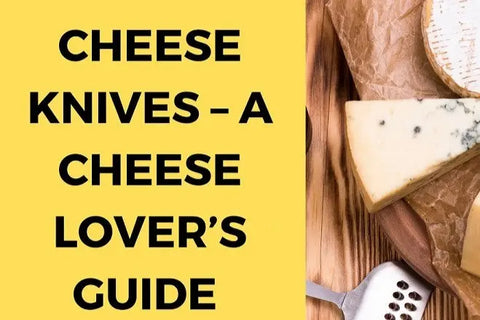 Cheese-Knives-A-Cheese-Lover-s-Guide INOX Artisans