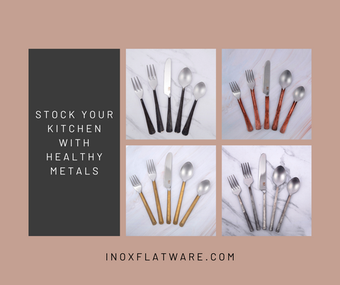 Stock Your Kitchen with Healthy Metals